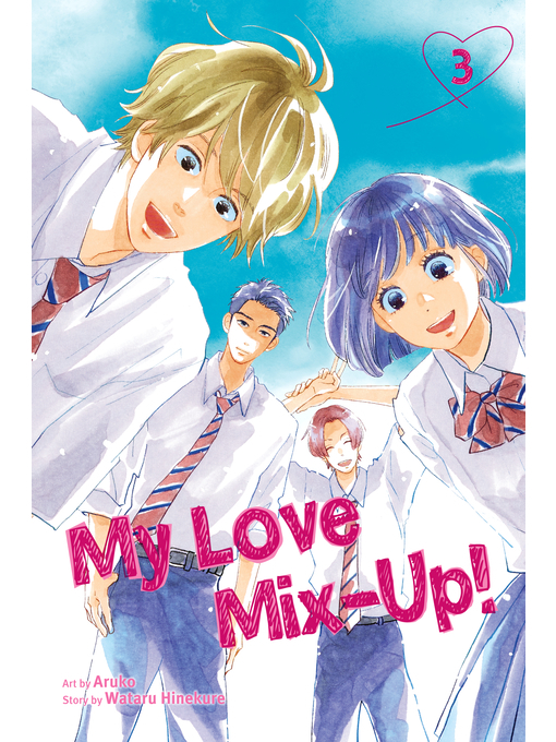 Title details for My Love Mix-Up!, Volume 3 by Wataru Hinekure - Available